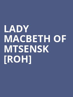 Lady Macbeth Of Mtsensk %5Broh%5D at Royal Opera House